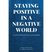 Staying Positive in a Negative World