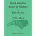 North Carolina Roster of Soldiers in War of 1812, 1812-1814