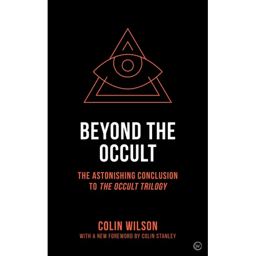Beyond the Occult: The Astonishing Conclusion to the Occult Trilogy