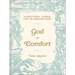 God of Comfort: A Devotional Journal for the Grieving Heart