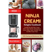 Ninja Creami Delights Cookbook 2024: Essential Tips And Tricks, Creami Basics Cakes And Pie, Homemade Ice Cream, Gelato, Sorbet, Smoothie, Pops And Ot