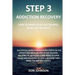 Step 3: Addiction recovery