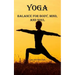 Yoga: Balance for Body, Mind, and Soul
