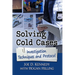 Solving Cold Cases: Investigation Techniques and Protocol
