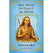 Sing Always the Song of the Divine