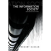 The Information Society: Cyber Dreams and Digital Nightmares