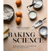 Baking Science: Foolproof Formulas to Create the Best Cakes, Pies, Cookies, Breads and More