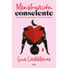 Menstruación Consciente. Despierta Tu Energía Femenina Y Activa Tu Amor Propio / Mindful Period. Wake Your Feminine Energy and Activate Your Self-Love