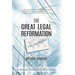 The Great Legal Reformation: Notes from the Field