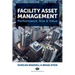 Facility Asset Management: Performance, Risk & Value