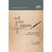 Tell Me Again: Poetry and Prose from The Healing Art of Writing, 2012