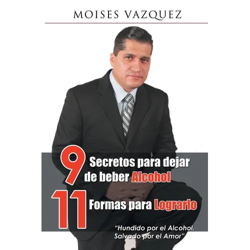 9 secretos para dejar de beber alcohol, 11 formas para lograrlo
