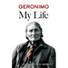 Geronimo: My Life
