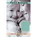 Twice Blessed: Everything You Need to Know about Having a Second Child--Preparing Yourself, Your Marriage, and Your Firstborn for a New Family of Four
