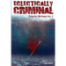 Eclectically Criminal: Eclectic Writings Series Volume 2
