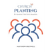 Church Planting: By Making Disciple-Makers