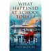 What Happened at School Today?