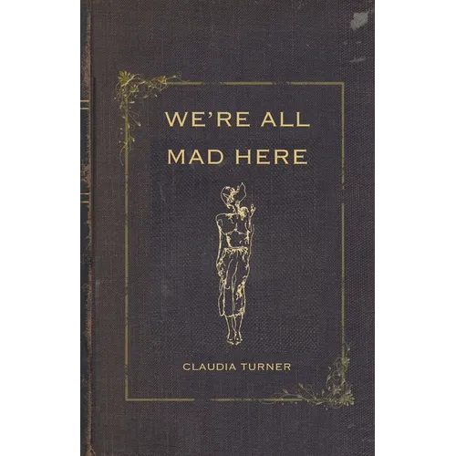 We're All Mad Here
