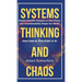 The Systems Thinker - Dynamic Systems: Make Better Decisions and Find Lasting Solutions Using Scientific Analysis.