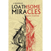 A Season of Loathsome Miracles