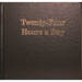 Twenty-Four Hours a Day Larger Print