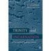 Trinity and Incarnation: The Faith of the Early Church