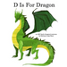 D Is For Dragon: An ABC Book of Magical Creatures
