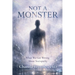 Not a Monster: What We Get Wrong About Sociopathy