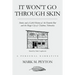 It Won't Go Through Skin: Stories and a little history of the Favorite Bar and the Magic City of Chadron, Nebraska