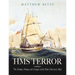 HMS Terror: The Design, Fitting and Voyages of a Polar Discovery Ship
