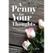 A Penny For Your Thoughts