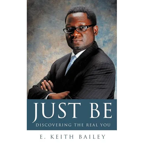 Just Be