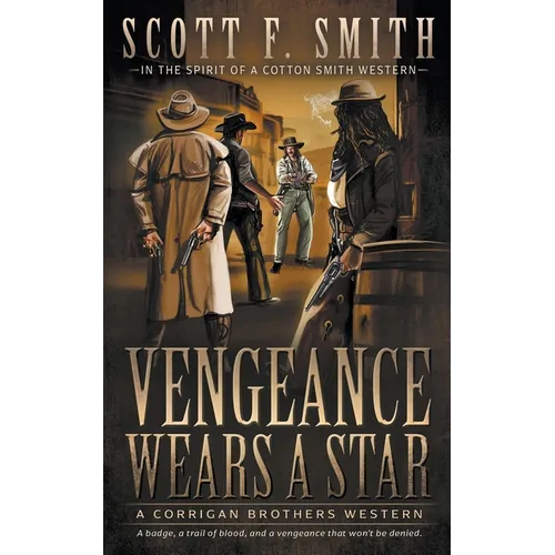 Vengeance Wears a Star: A Classic Western Series