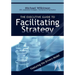 The Executive Guide to Facilitating Strategy