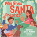 Who Gives Santa Presents?
