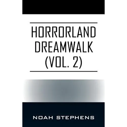 Horrorland Dreamwalk (Vol. 2)