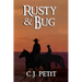Rusty & Bug