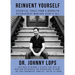 Reinvent Yourself: Essential Tools from a Brooklyn Psychiatrist Who Has Seen It All