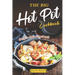 The Big Hot Pot Cookbook: Easy to Make Hot Pot Book