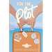 For the Plot