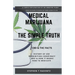 Medical Marijuana - The Simple Truth: A simple explanation of a misunderstood plant.