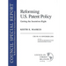 Reforming U.S. Patent Policy: Getting the Incentives Right: Council Special Report #19