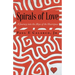 Spirals of Love: A Journey into the Abyss of the Heartspace