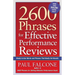 The 2600 Phrases for Effective Performance Reviews: Ready-To-Use Words and Phrases That Really Get Results