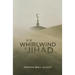 In the Whirlwind of Jihad