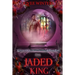 The Jaded King