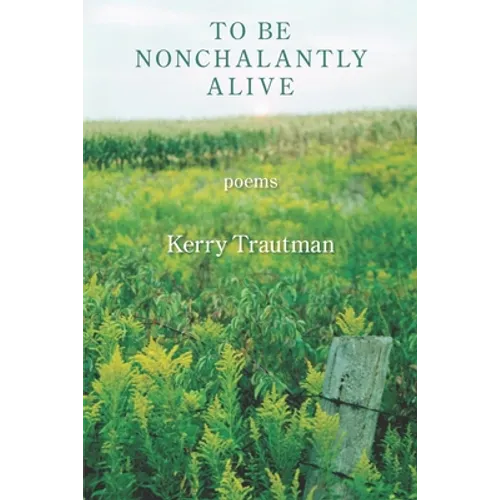 To be Nonchalantly Alive