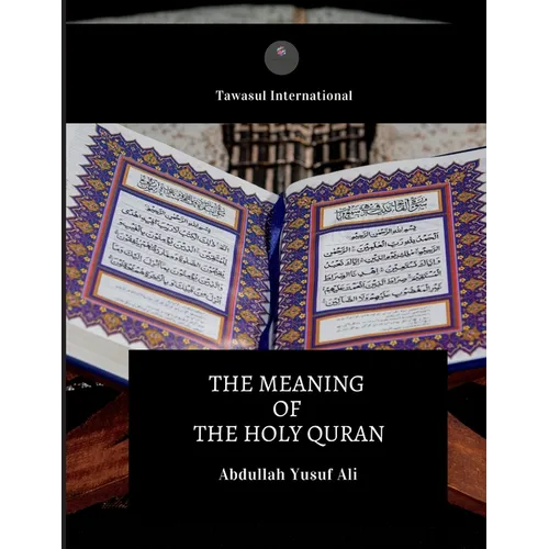 The Meaning of the Holy Quran