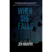 When She Falls: A Hallie Miller Novel