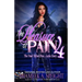 The Pleasure of Pain 4: The Final Teflon Diva: Layla Story
